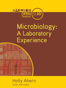 MICROBIOLOGY: A LABORATORY EXPERIENCE